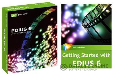 Grass Valley Edius 6 + Видеокурс "Getting Started with EDIUS 6"