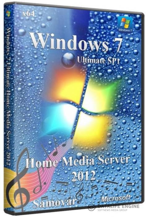 Windows 7 Ultimate Sp1 x64 Home Media Server 2012 Samovar (Rus/2012)